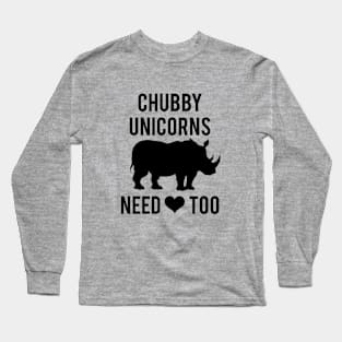 Chubby unicorns Need Love Too Long Sleeve T-Shirt